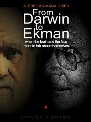 cover image of From Darwin to Ekman--When the Brain and the Face Meet to Talk about Themselves.